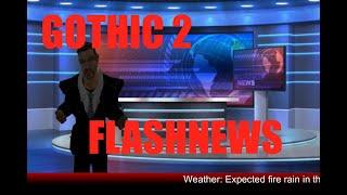 Gothic 2 - Flash News pt.1