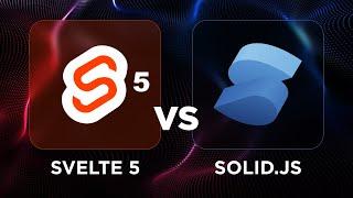We built 2 apps: Svelte 5 vs Solid.js — here’s the shocking winner!