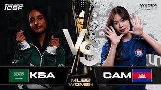 MLBB WOMEN | CAMBODIA vs SAUDI ARABIA - GROUP STAGE | IESF WEC24 | DAY 3