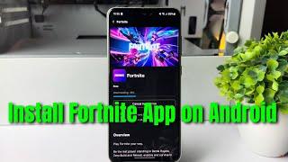 How To Install Fortnite App on Android