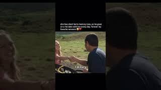 She has short term memory loss, so he goes on a 1st date with her everyday