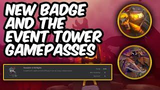 NEW BADGE + EVENT TOWERS GAMEPASS | TDS