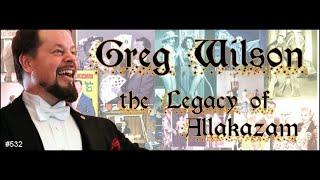 Episode #532: Greg Wilson - The Legacy of Allakazam