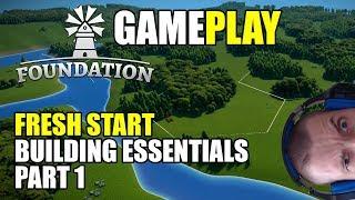 Foundation: Gameplay fresh start, beginners advice and tips (Part 1/5)