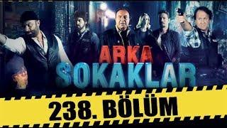 ARKA SOKAKLAR 238. BÖLÜM | FULL HD