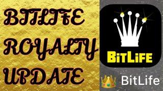 BITLIFE ROYALTY UPDATE (NEW FEATURES + ROYAL PERKS)