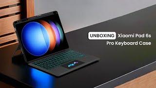 Unboxing Tecphile Xiaomi pad 6s pro keyboard case