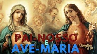 PAI-NOSSO E AVE-MARIA