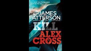 Alex Cross #18 Kill Alex Cross -by James Patterson(Thriller Audiobook)