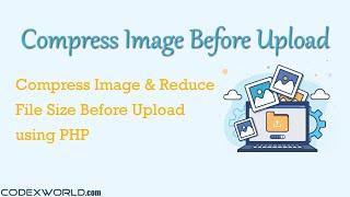 Compress Image Before Upload using PHP