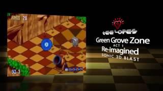 Tee Lopes - Green Grove Zone Re-imagined (Sonic 3D Blast)