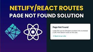 Netlify React 'Page Not Found' Solution 2024