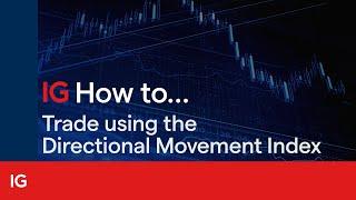 How to trade using the Directional Movement Index