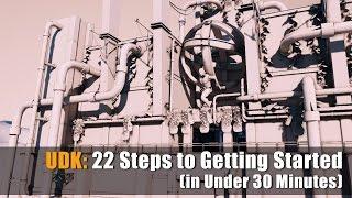 UDK: 22 Steps to Getting Started w/UDK [UPDATED] w/Free Tutorial PDF Guide Download