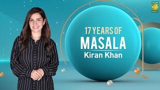 17 Years Of MasalaTv l Host Kiran Khan Biography