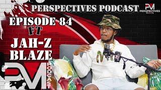 Jah-Z Blaze Talks Musical Journey| Triming Locs Trinidad Musical Scene & More