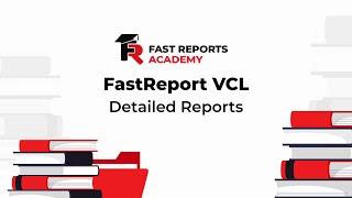 FastReport VCL: Detailed Reports