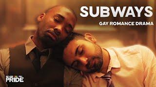 Subways (2014) | Full- Length Gay Romance Drama! | We Are Pride