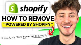 How To Remove "Powered by Shopify" (2024 Updated Tutorial)