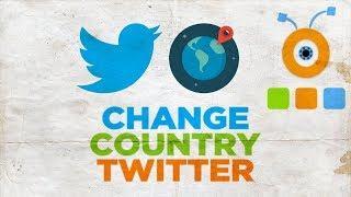 How to Change Country on Twitter