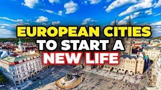 10 Best European Cities to Start a New Life