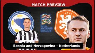 MATCH PREVIEW: Bosnia v Netherlands