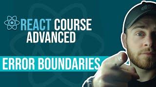 React Course - Advanced - Error Boundaries