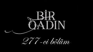 Bir Qadın (277-ci bölüm)