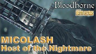 LET'S PLAY BLOODBORNE - MICOLASH: HOST OF THE NIGHTMARE - BOSS FIGHT!!