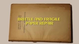 Basic conservation practices: brittle paper repair