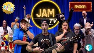 JamTV Episode 1 | Jammin With You - Kids Songs & Family Jams