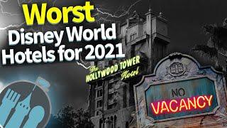 The Worst Disney World Hotels for 2021!