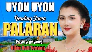 Uyon uyon gending jawa palaran paling gayeng paling populer original asli bikin hati adem ayem