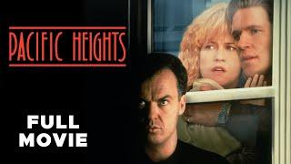 Pacific Heights | FULL MOVIE | Melanie Griffith, Matthew Modine, Michael Keaton | Thriller