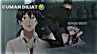 ANIME MOMENT || KETIKA LU GAMAU KENA MASALAH... 