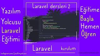 Laravel 7 dersleri -2 laravel kurulumu