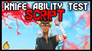 *TOP* Knife Ability Test Script [2023] New and OP