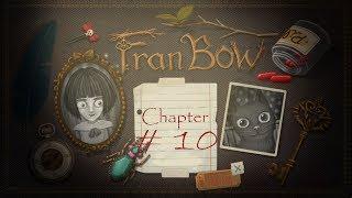 Fran Bow/Фрэн Боу - # 10 Глава 5 (часть 2): Дом безумия. ФИНАЛ/FINALE