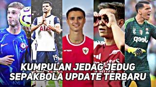 KUMPULAN JEDAG JEDUG SEPAKBOLA 2024 UPDATE TERBARU PAKE SOUND VIRAL TIKTOK