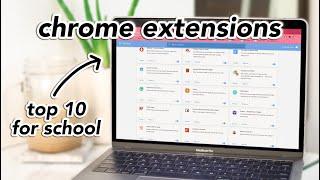 10 MUST-HAVE chrome extensions for students for productivity, organization (2020)