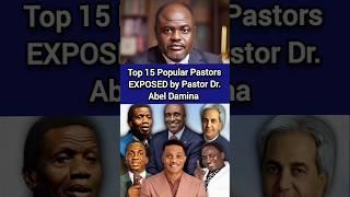 Top 15 Popular Pastors EXPOSED by Pastor Dr. Abel Damina #abeldamina #pastors