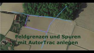 Spuren und Grenzen anlegen mit AuotTrac John Deere