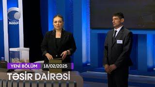 Təsir Dairəsi - 18.02.2025