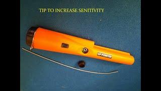 Tip to improve sensitivity for the pinpointer