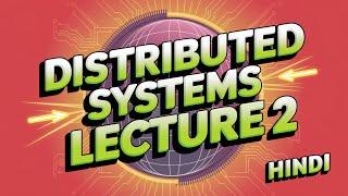 Distributed Systems Lecture 2 | 2025 Knowledge