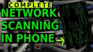 COMPLETE NETWORK SCANNING USING YOUR PHONE ONLY