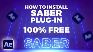 New Plug-in: SABER + Tutorial! 100% Free | Installation | Easy Method 