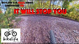 Ride the U.P. Trail Series - Wildcat, Mildcat, and Epic Scenery - Shredisode 10