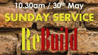 'ReBuild: Decisions' (Nehemiah 5) - Sunday 30th May 2021