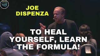 JOE DISPENZA (2020): "To heal yourself, learn the FORMULA!" [IT'S REVOLUTIONARY!]